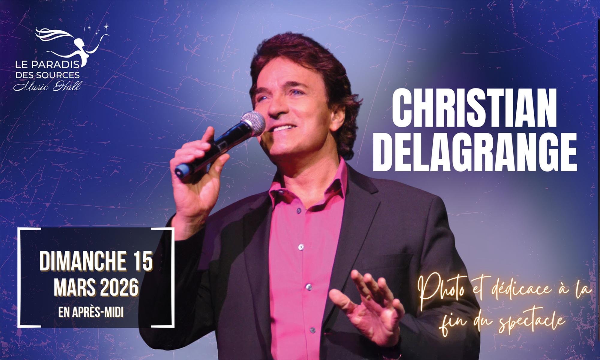 Christian Delagrange en concert au Paradis des Sources le 15 mars 2026