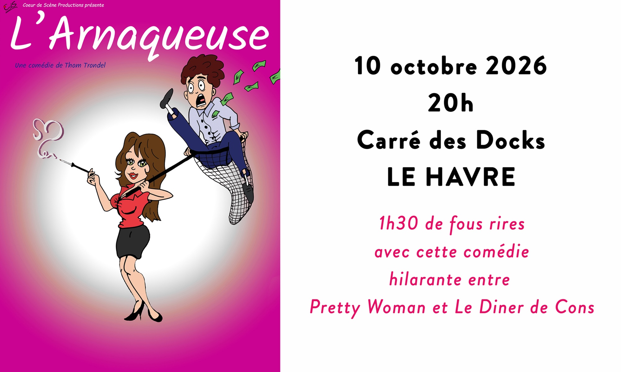 1 place pour « L'Arnaqueuse » le 10 octobre 2026 à 20h au Havre