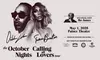 October London: October Nights Tour w/ Tamar Braxton and Ro James on May 1 at 8:00 PM - CAPA Palace Theatre 