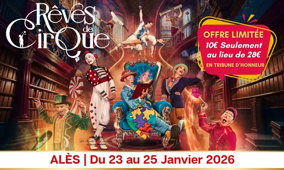 Épopée magique : place pour "Rêves de Cirque" de Circo Classico, à Alès du 23 au 25/01 (jusqu'à 67% de remise) - Primary Image
