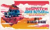 DISPATCH W/ JOHN BUTLER (WITH BAND) - SUMMER TOUR 2025 on July 27 at 6 p.m.