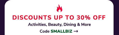 Up to 30% Off Activities, Beauty, Dining & More