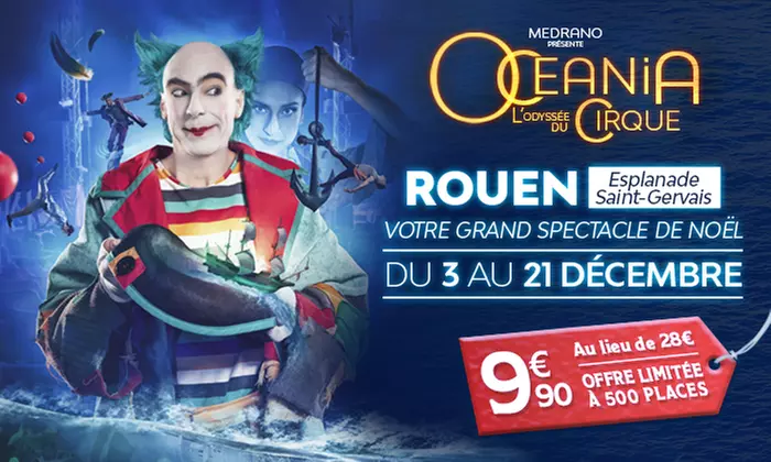 Place en Tribune d'Honneur pour "Océania l'Odyssée du cirque" à Rouen, date et heure au choix (65% de réduction) - Primary Image