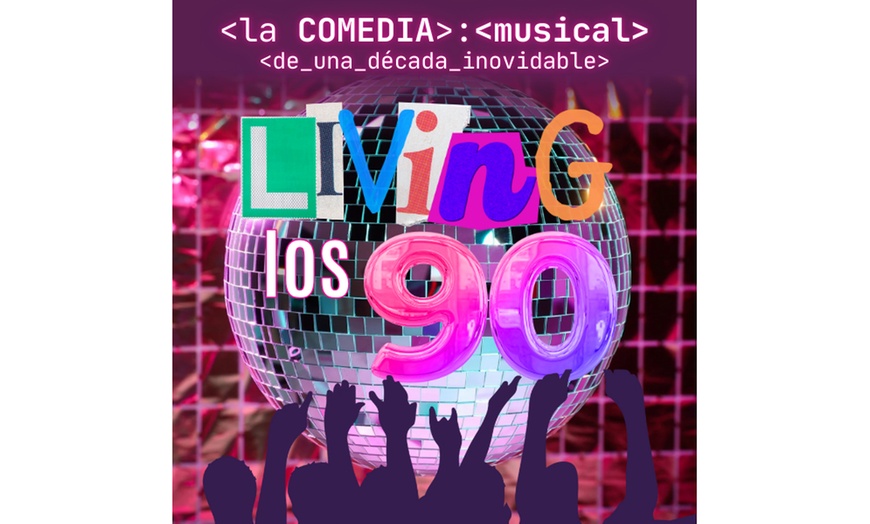 Image 1: Entrada general para la comedia "Living los 90" en Eixample Teatre