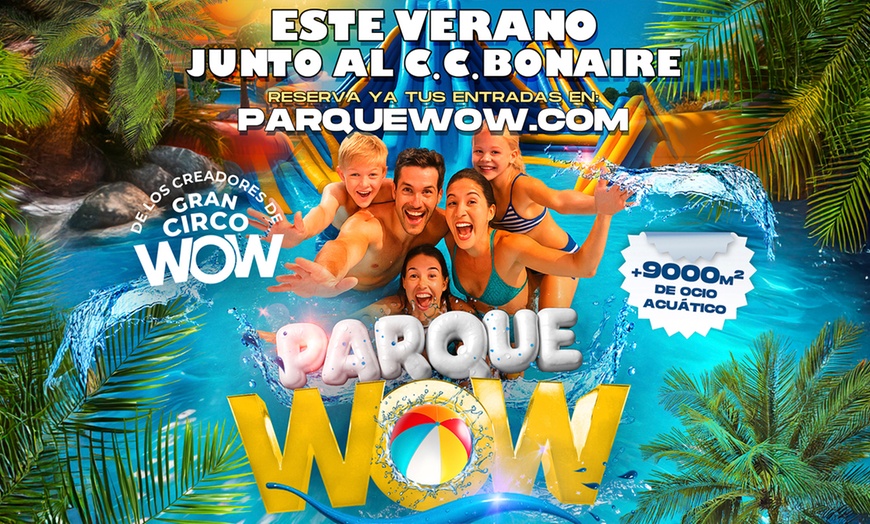 Image 1: Parque acuático Wow: entrada para niño o adulto, junto al C.C. Bonaire
