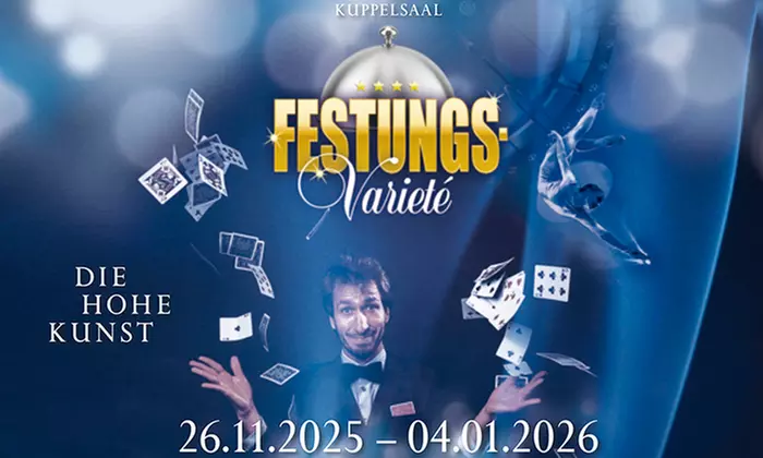 Ticket für das Festungsvarieté mit oder ohne Menü 30.11.25 - 03.01.26