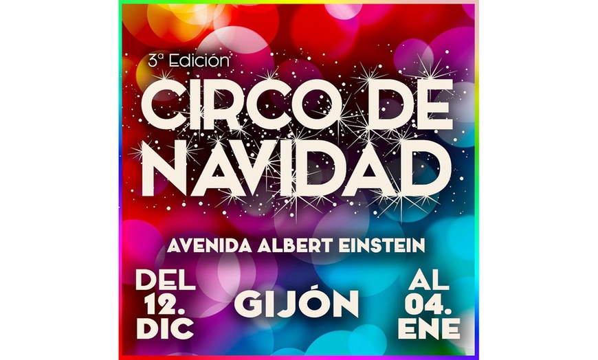 Image 1: 1 entrada para niño o adulto para el "Circo de Navidad de Gijón"