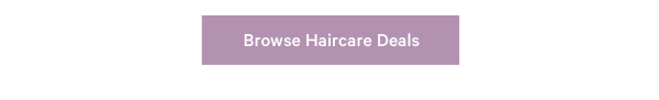 Browse Haircare Deals