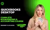 Master QuickBooks Desktop: Complete Bookkeeping & Accounting Online Course (Beginner to Advanced)