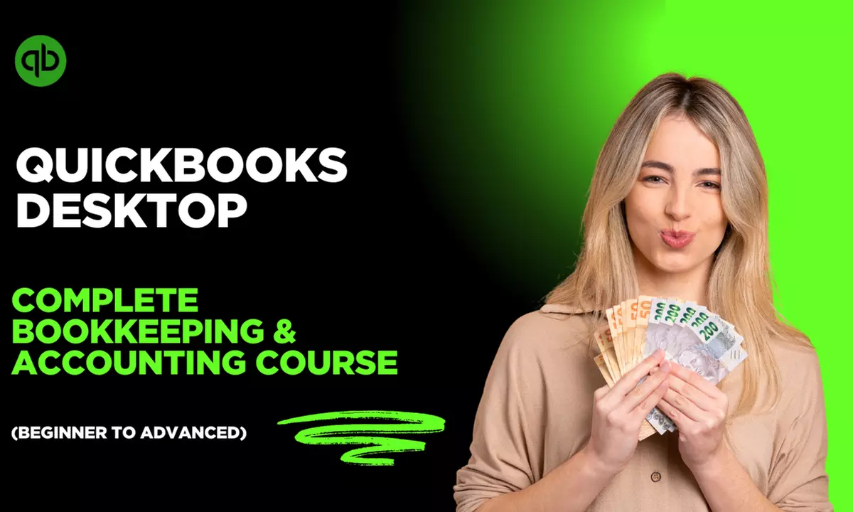 Master QuickBooks Desktop: Complete Bookkeeping & Accounting Online Course (Beginner to Advanced) - Primary Image