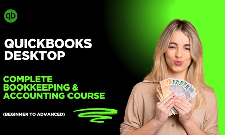 QuickBooks Desktop: Complete Bookkeeping & Accounting Course (Beginner to Advanc - QuickBooks Desktop Course