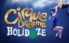 Cirque Dreams Holidaze on December 17 at 7:30 p.m.