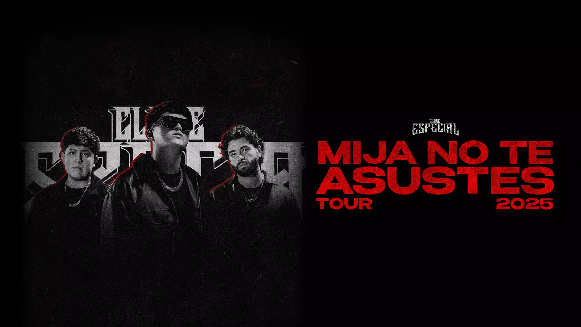 Clave Especial - Mija No Te Asustes Tour on November 26 at 7 p.m. - Primary Image