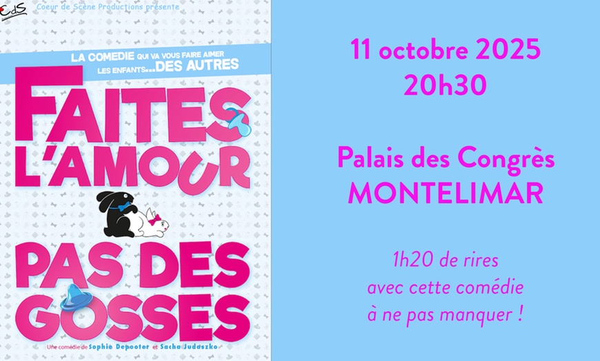 Image 1: "Faites l'amour pas des gosses !" au Palais des Congrès de Montélimar