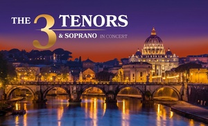 Bilety na włoską galę operową „The 3 Tenors & Soprano” w czerwcu 2026