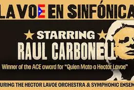 Lavoe en Sinfónica featuring Raul Carbonell on March 28 at 8 p.m. - Primary Image