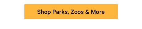 Shop Parks, Zoos & More