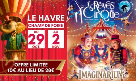 1 place en Tribune d'Honneur pour « Rêves de Cirque » à Béziers : 31 octobre 2025 à 14h30 - « Rêves de Cirque » du Teatro Circo Classico au Havre