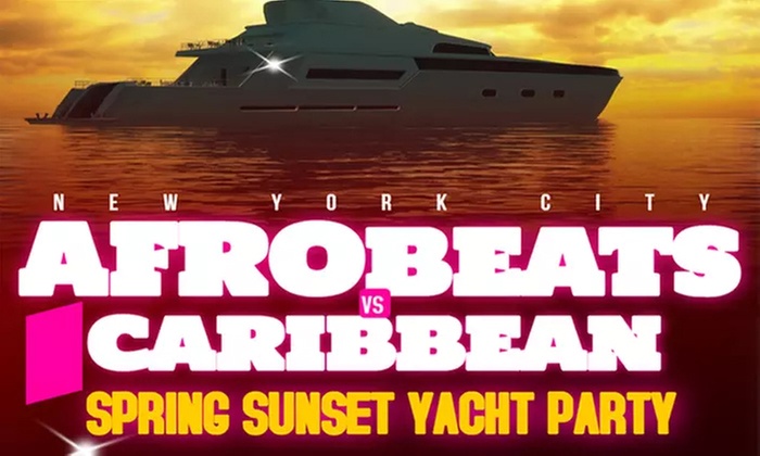 Afrobeats vs Caribbean Boat Party cruise (Up to 90% Off)
