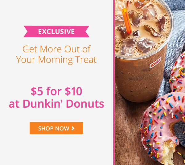 $5 for $10 Dunkin Donuts eGiftCard