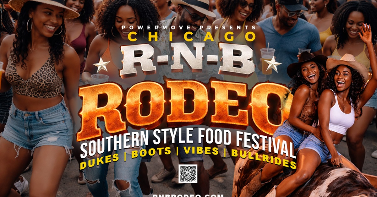 Chicago R&B Rodeo: Southern Style Food & Music Festival on July 25