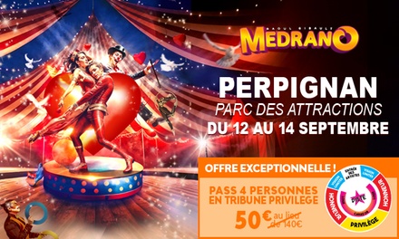 Place en Tribune Privilège pour Le Grand Cirque Medrano : 1 / Le 12 septembre 2025 à 19h30