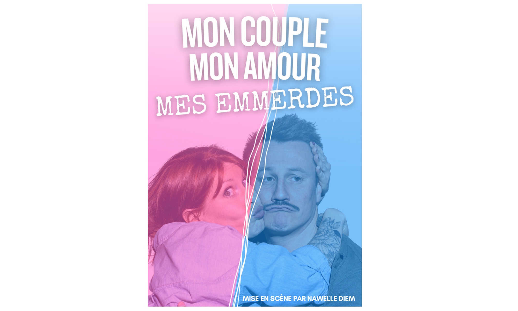 « Mon couple mon amour mes emmerdes » au Théâtre des Chartrons