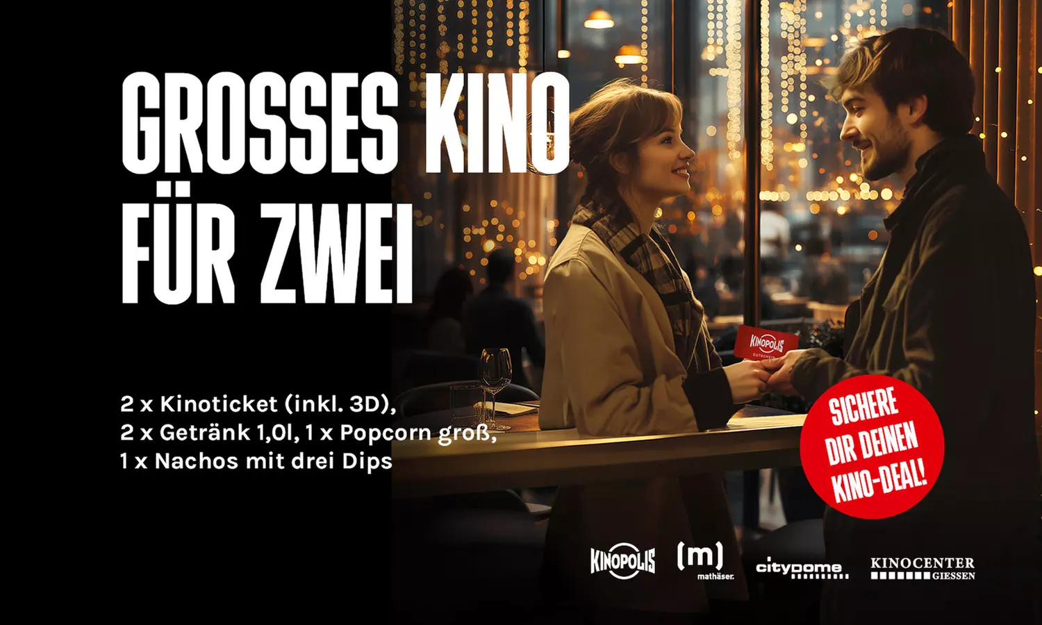 2 Kinotickets inkl. Popcorn, Nachos und Getränken