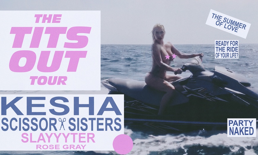 Image 1: Kesha with Scissor Sisters: The T!ts Out Tour - Up to 36% Off