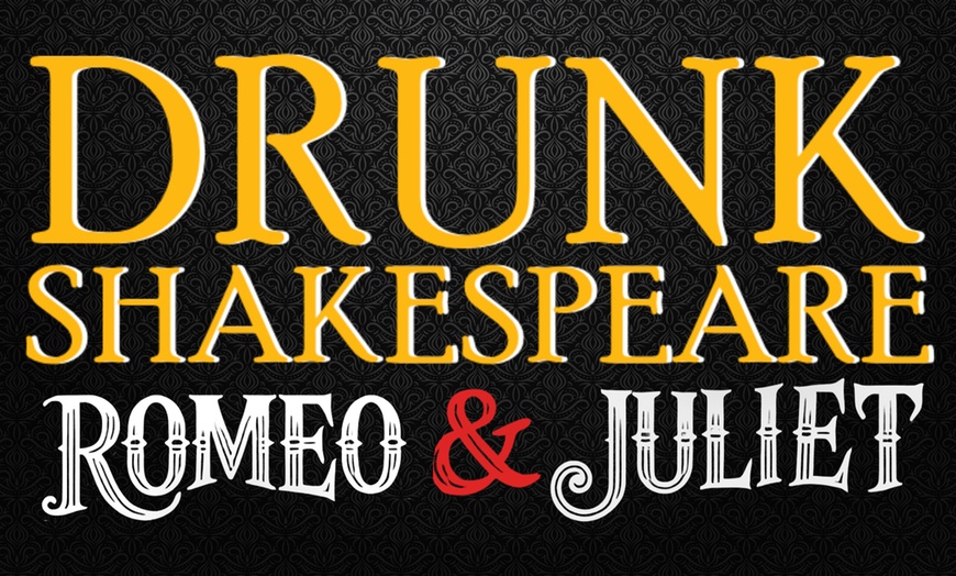 Image 1: Drunk Shakespeare Presents Romeo & Juliet, Houston - Up to 49% off