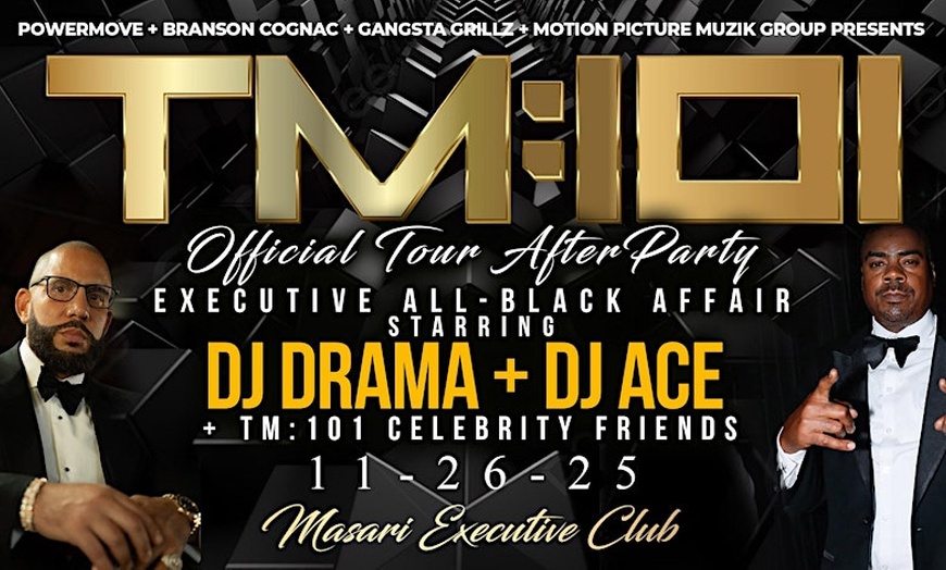 Image 1: The TM: 101 Official Concert All-Black VIP Party w/ DJ Drama DJ Ace
