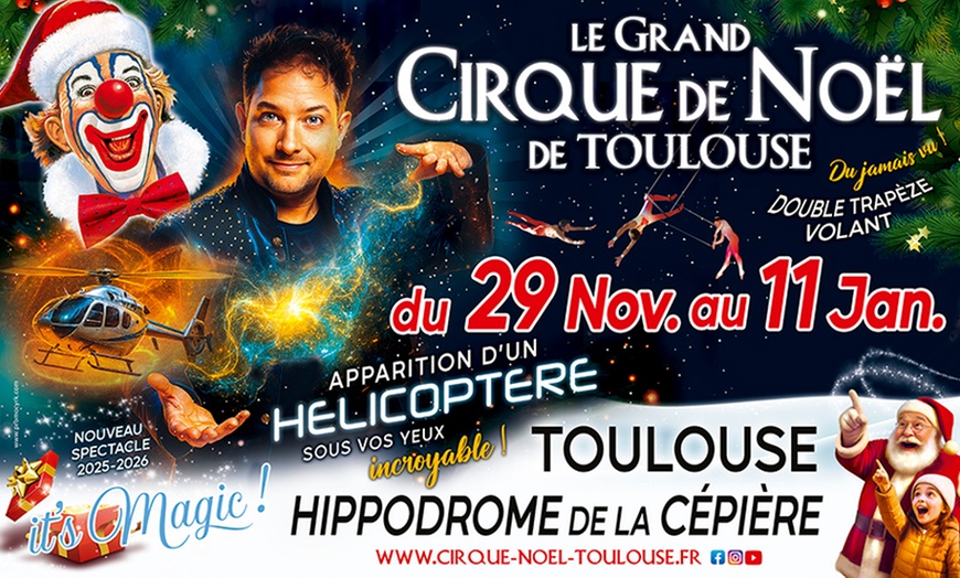 Image 1: Cirque de Noël Toulouse 2025 : hélicoptère, trapèze volant, clowns