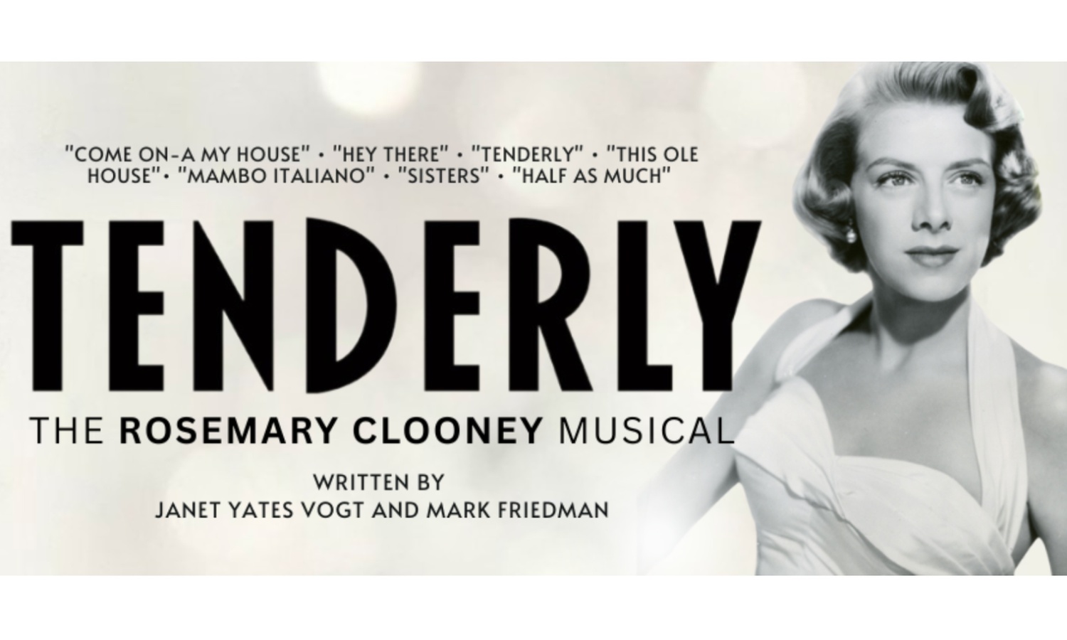 TENDERLY: THE ROSEMARY CLOONEY MUSICAL  (Up to 50% Off)
