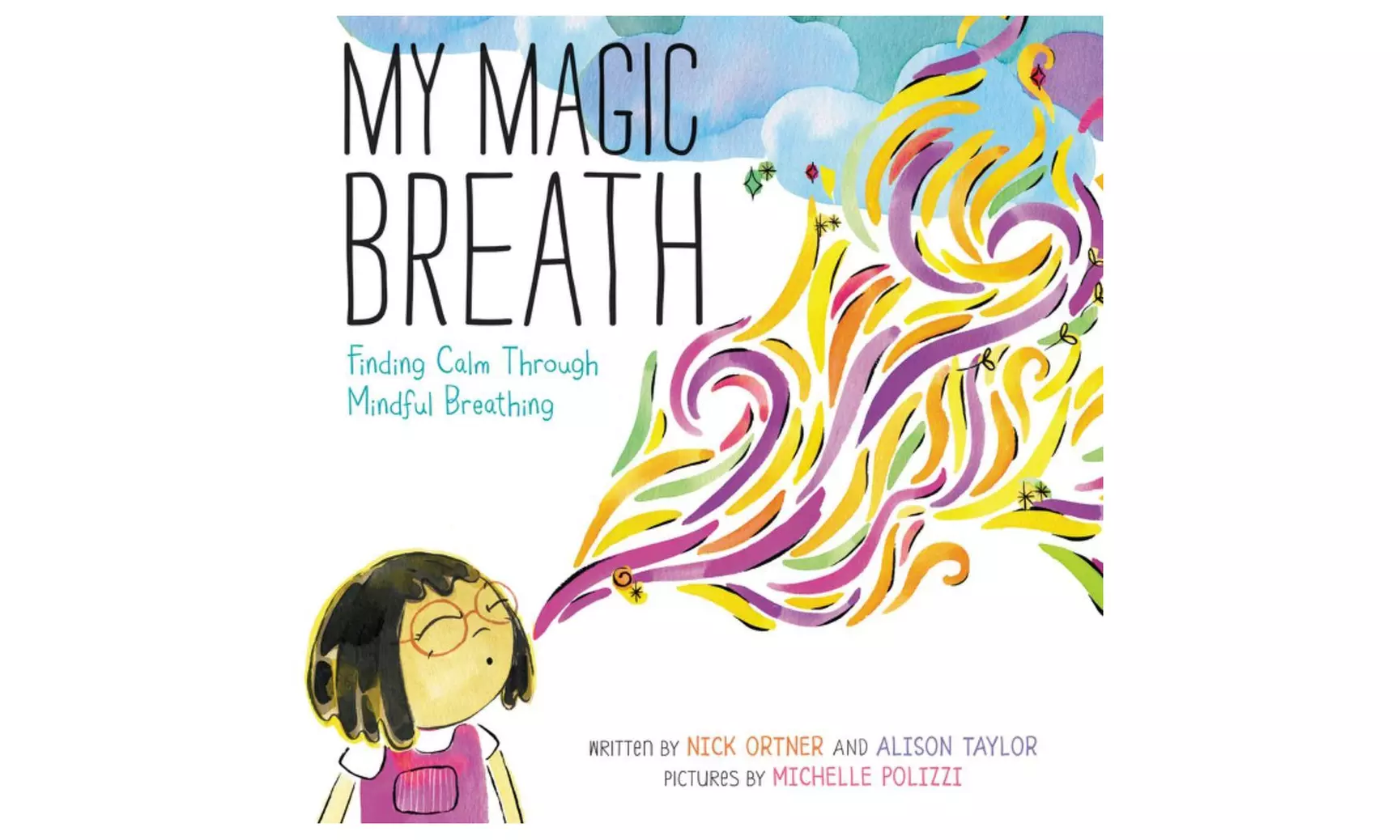 My Magic Breath: Finding Calm Through Mindful Breathing Kids Book - Primary Image