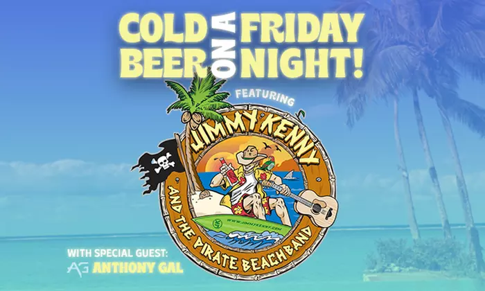 Cold Beer on a Friday Night! Feat. Jimmy Kenny & The Pirate Beach Band on January 23 at 8 p.m. - Primary Image