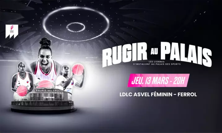 2 places pour la demie d'EuroCup entre le LDLC Asvel féminin vs Ferrol, le 13 mars à 20h à Lyon (50% de remise) - Primary Image