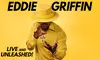 Eddie Griffin Live and Unleashed at Saxe Theater Planet Hollywood Las Vegas