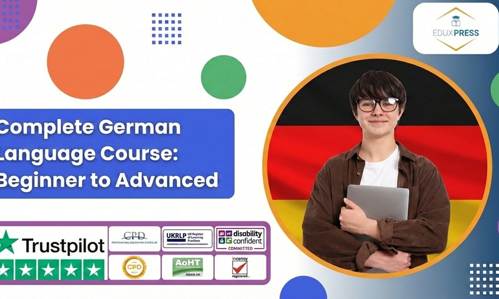 Complete German Language Course: Beginner to Advanced