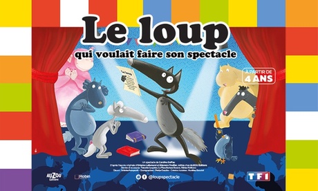1 place en cat. 1 ou 2 pour Le Loup qui voulait faire son spectacle, ville, date et heure au choix, dès 14 €
