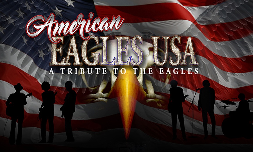 Eagles Tribute - American Eagles USA: A Tribute to the Eagles | Groupon