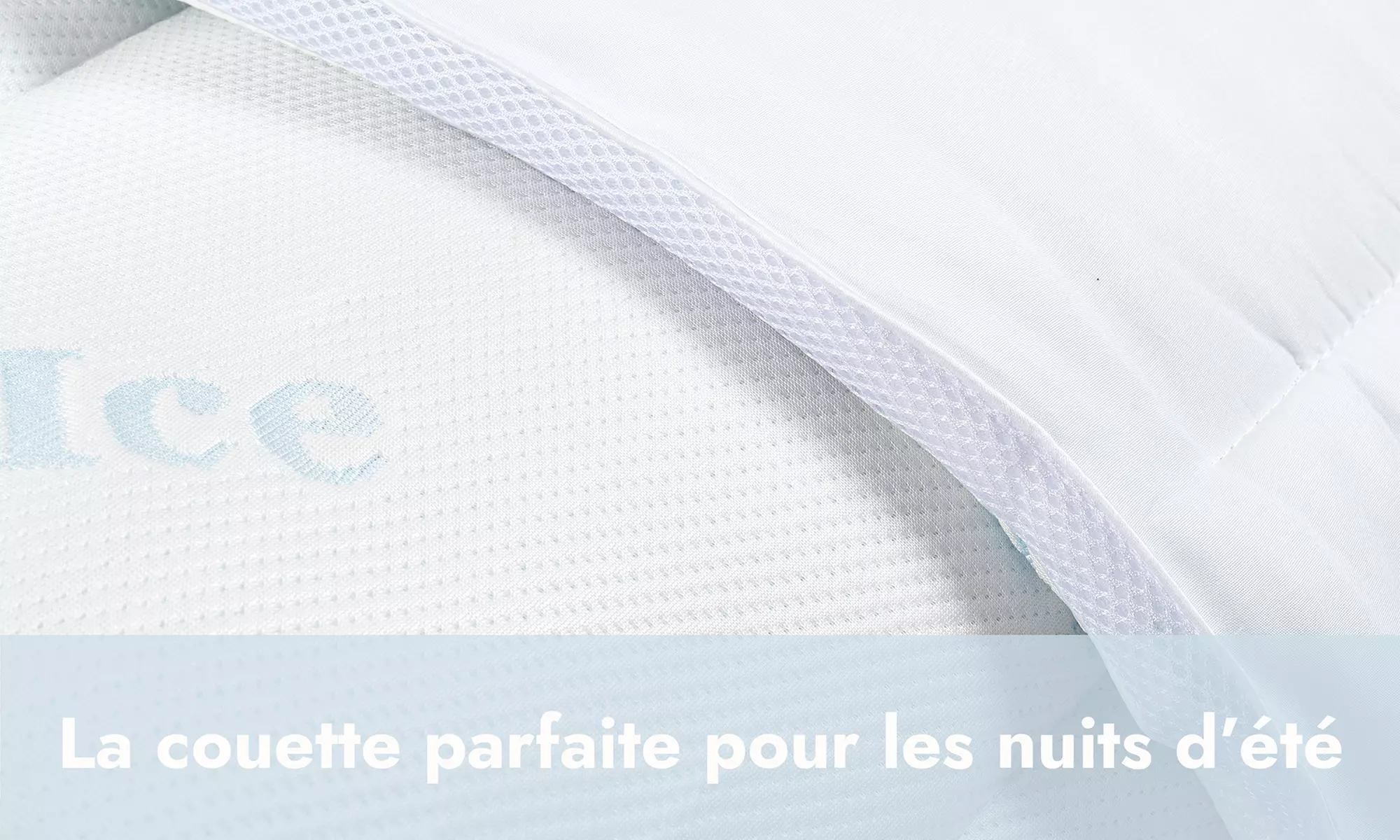 Couette 100% microfibre, fibres "Ice Cool" rafraîchissantes