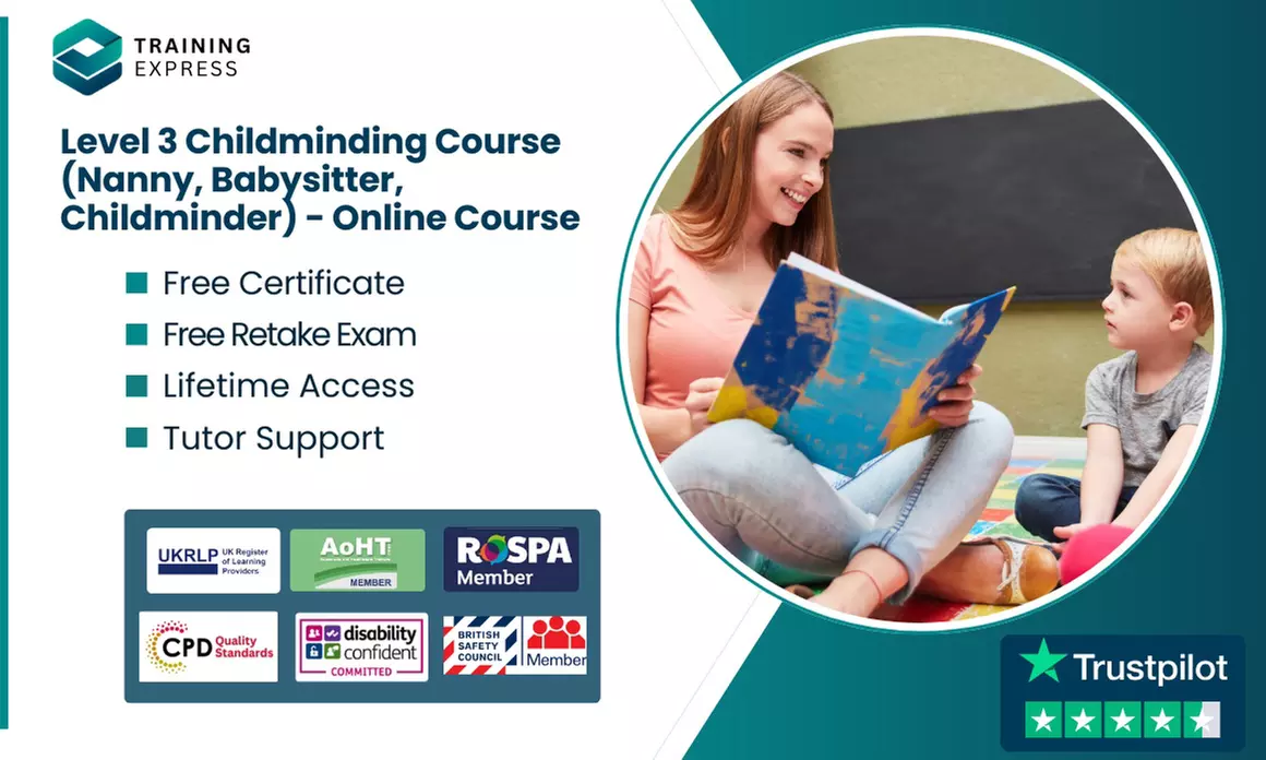 Join Level 3 Childminding Course or Lifetime Access 2500+ Online Course at Training Express (Up to 50% Off)