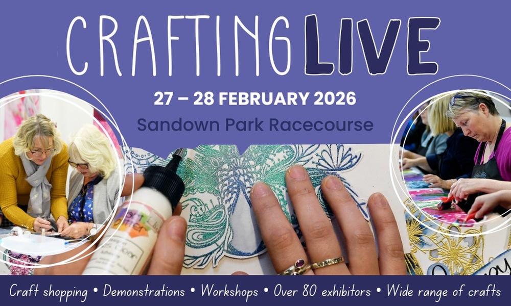 Crafting Live on Feb 27 or 28, 2026 at Sandown Park Racecourse, Surrey