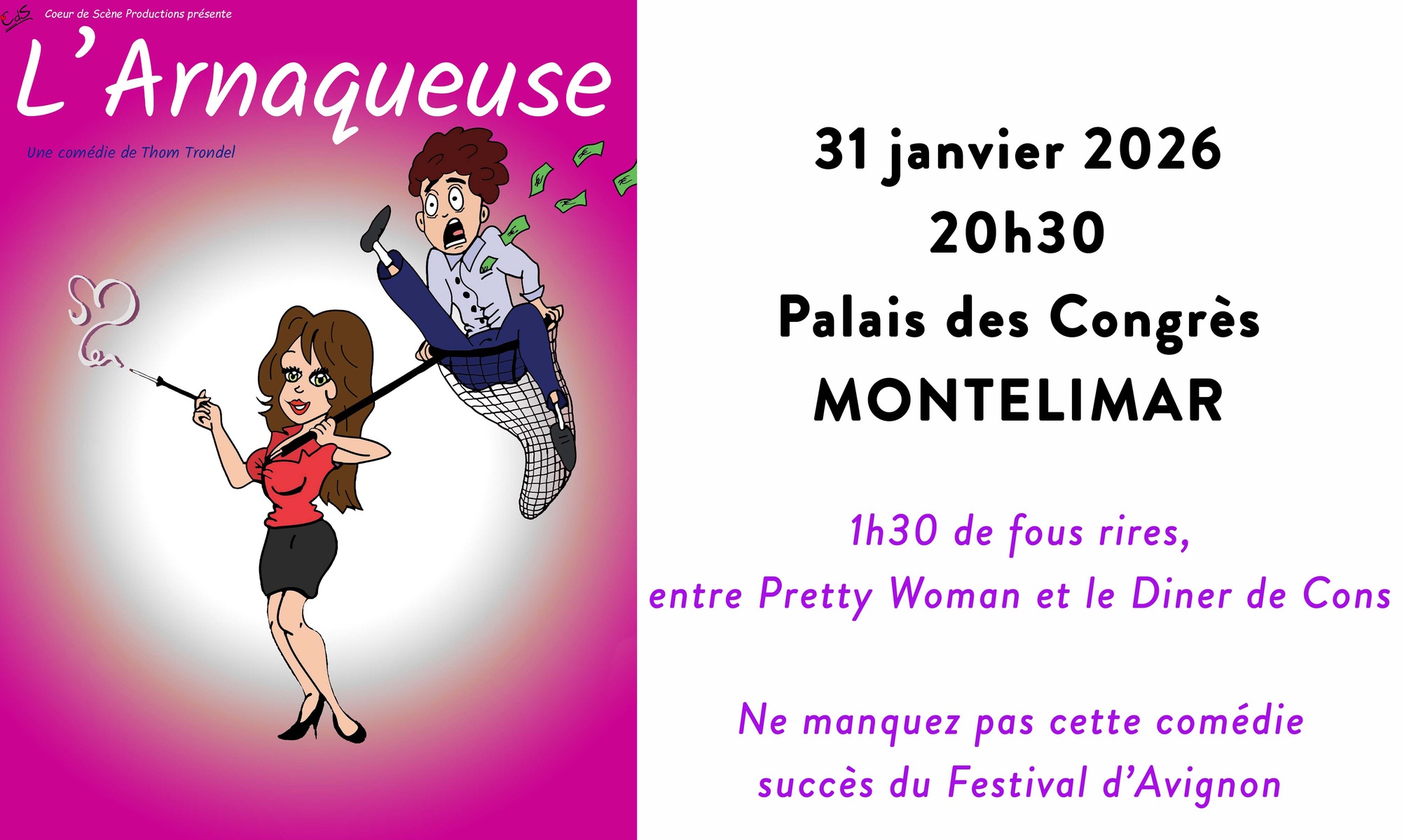 « L'Arnaqueuse » au Palais des Congrès de Montélimar