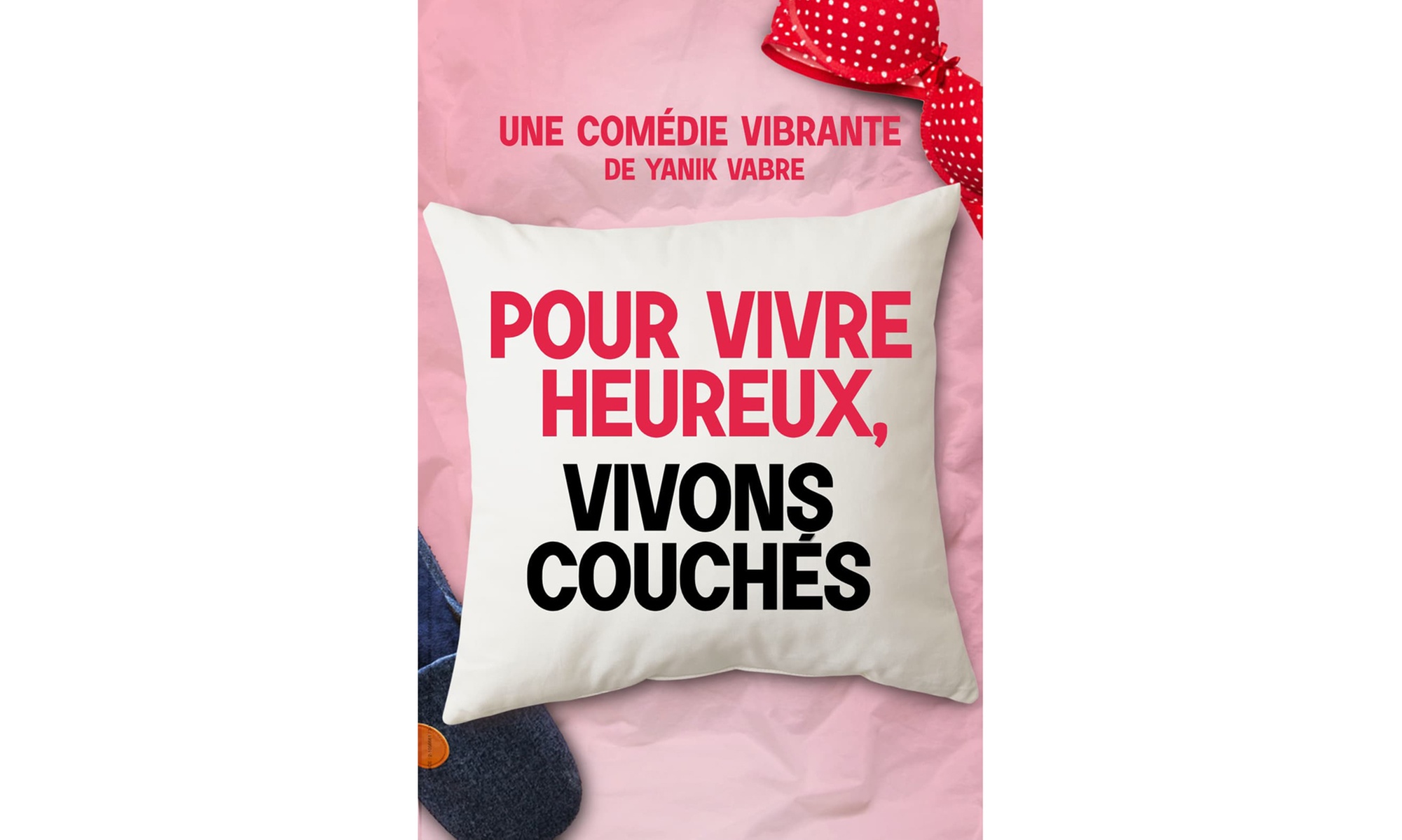 "Pour vivre heureux, vivons couchés" au Théâtre Victoire à Bordeaux