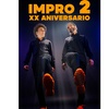 Image 1: Entrada para IMPRO2 (Especial XX aniversario) el 29 de noviembre