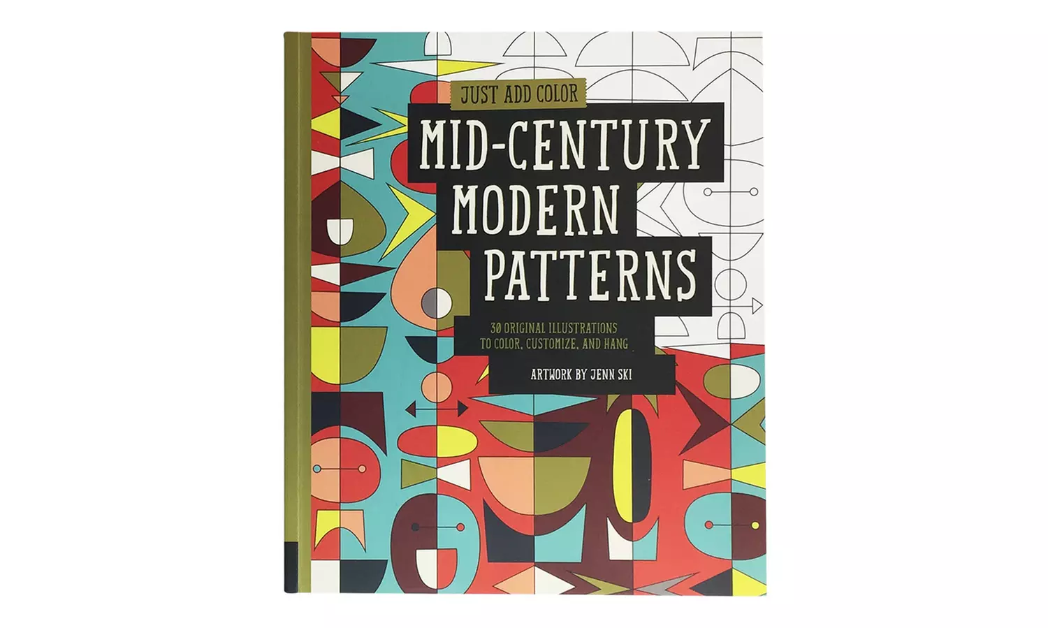 Just Add Color: Mid-Century Modern Patterns Coloring Book for Grownups - Primary Image