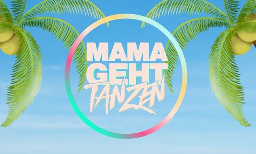 Image 2: 1 oder 2 Tickets für "MAMAGEHTTANZEN" am 4. Juli in Heilbronn