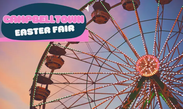 Campbelltown Easter Fair | April 3-6 | Fun, Food & Entertainment