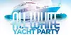 All White Attire Yacht Party NYC Offers Admission for 1 or 2 on 5/23, 5/24, 5/25, 5/26 @6 / 10 PM(Up To 81% Off)
